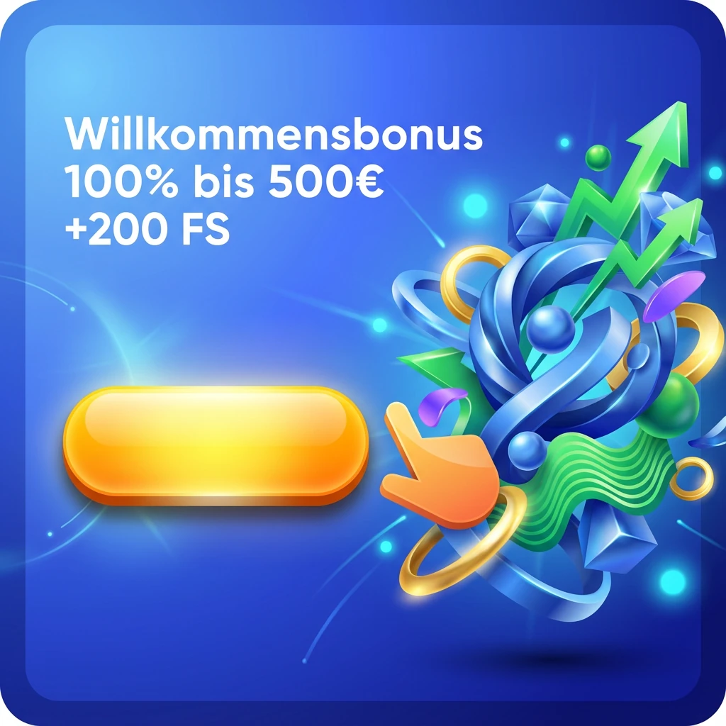 Willkommensbonus 100% bis 500€ + 200 FS